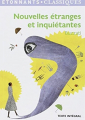 Couverture Nouvelles étranges et inquiétantes Editions Flammarion (GF - Étonnants classiques) 2014