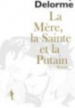 Couverture La Mère, la sainte et la putain Editions Au diable Vauvert 2012