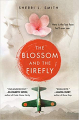 Couverture The Blossom and The Firefly Editions Epic Reads 2020