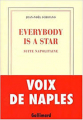 Couverture Everybody is a star : suite napolitaine Editions Gallimard  (Blanche) 2003