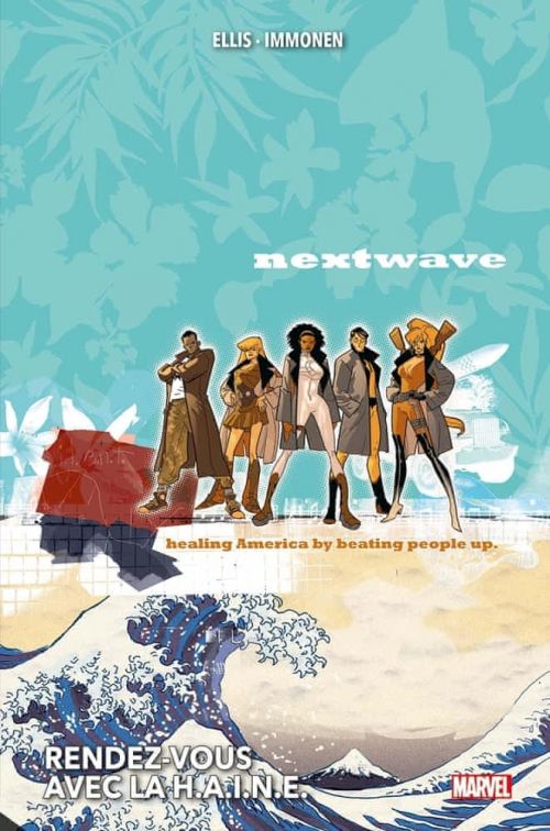 Couverture Nextwave (intégrale) : Rendez-vous avec la H.A.I.N.E.