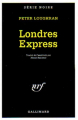 Couverture Londres Express Editions Gallimard  (Série noire) 1967