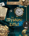 Couverture Escape Game : Le Mystère Eiffel Editions Larousse 2019