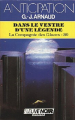 Couverture La Compagnie des Glaces, tome 30 : Dans le ventre d'une Légende Editions Fleuve (Noir - Anticipation) 1986