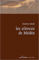 Couverture Les silences de Médéa Editions Luc Pire 2009