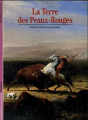 Couverture La terre des Peaux-Rouges Editions Gallimard  (Découvertes) 1987