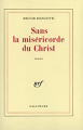 Couverture Sans la miséricorde du Christ Editions Gallimard  (Blanche) 1985