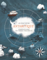 Couverture Antarctique : expéditions en terre inconnue Editions de La Martinière 2018
