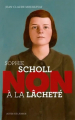 Couverture Sophie Scholl : Non à la lâcheté Editions Actes Sud (Junior - Ceux qui ont dit non) 2013