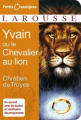 Couverture Yvain ou le chevalier au Lion Editions Larousse (Petits classiques) 2007