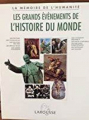 Couverture Les grands événements de l'histoire du monde Editions Larousse 1992
