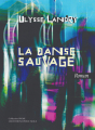 Couverture La danse sauvage Editions Perce-Neige 2017