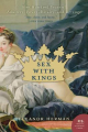 Couverture Sex with Kings: 500 Years of Adultery, Power, Rivalry, and Revenge Editions William Morrow & Company 2005