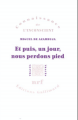 Couverture Et puis, un jour, nous perdons pied Editions Gallimard  (Connaissance de l'inconscient) 2010