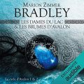 Couverture Les Dames du Lac & Les Brumes d'Avalon Editions Audible studios 2019