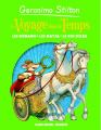 Couverture Le voyage dans le temps, tome 2 : Les Romains, les Mayas, le Roi Soleil Editions Albin Michel (Jeunesse) 2006