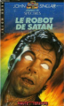 Couverture Le robot de Satan Editions Hachette (Haute tension) 1987
