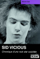 Couverture Sid Vicious: Chronique d'une rockstar suicidée Editions Camion blanc 2003