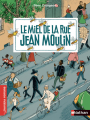 Couverture Le miel de la rue Jean Moulin Editions Nathan (Premiers romans) 2018