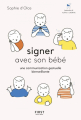 Couverture Signer avec son bébé - une communication gestuelle bienveillante Editions First 2019