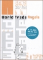 Couverture World Trade Angels Editions Denoël (Graphic) 2006