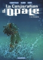 Couverture La Conjuration d'Opale, tome 1 : Le Serment Editions Dargaud 2005