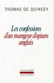 Couverture Les confessions d'un mangeur d'opium anglais Editions Gallimard  (L'imaginaire) 2008