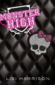 Couverture Monster High, tome 1 Editions Castelmore 2011