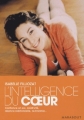 Couverture L'intelligence du coeur Editions Marabout 2009