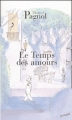Couverture Souvenirs d'enfance, tome 4 : Le temps des amours Editions de Fallois (Fortunio) 2004