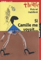 Couverture Si Camille me voyait... Editions Folio  (Junior) 2005