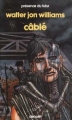 Couverture Câblé Editions Denoël (Présence du futur) 1987