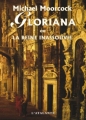 Couverture Gloriana ou la reine inassouvie Editions L'Atalante (La Dentelle du cygne) 2009