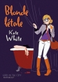 Couverture Blonde létale Editions Marabout (Girls in the city) 2010