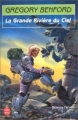 Couverture Le centre galactique, tome 3 : La grande rivière du ciel Editions Le Livre de Poche (Science-fiction) 1994