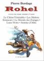 Couverture Rohel, intégrale, tome 1 : Cycle de Dame Asmine d'Alba Editions L'Atalante (La Dentelle du cygne) 1999
