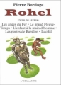 Couverture Rohel, intégrale, tome 2 : Cycle de Lucifal Editions L'Atalante (La Dentelle du cygne) 2000