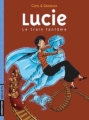 Couverture Lucie, tome 1 : Le train fantôme Editions Casterman (Ligne de vie) 2003