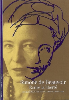 Couverture Simone de Beauvoir : Ecrire la liberté