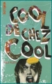 Couverture Cool de chez cool Editions Gallimard  (Scripto) 2006