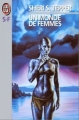 Couverture Un monde de femmes Editions J'ai Lu (S-F) 1999