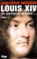Couverture Louis XIV, tome 2 : Les passions et la gloire Editions Plon 2003