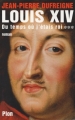 Couverture Louis XIV, tome 3 : Du temps où j'étais roi Editions Plon 2005