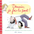 Couverture Demain, je fais le pont ! Editions Mila (Lettres et mots) 2010