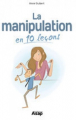 Couverture La manipulation en 10 leçons Editions Asap 2011