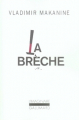 Couverture La brèche Editions Gallimard  (L'imaginaire) 2007