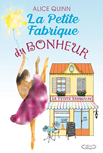 Couverture La petite fabrique du bonheur