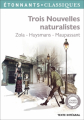 Couverture Trois nouvelles naturalistes Editions Flammarion (GF - Étonnants classiques) 2014