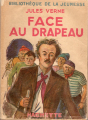 Couverture Face au drapeau Editions Hachette (Bibliothèque de la jeunesse) 1947