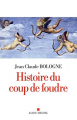 Couverture Histoire du coup de foudre Editions Albin Michel 2017